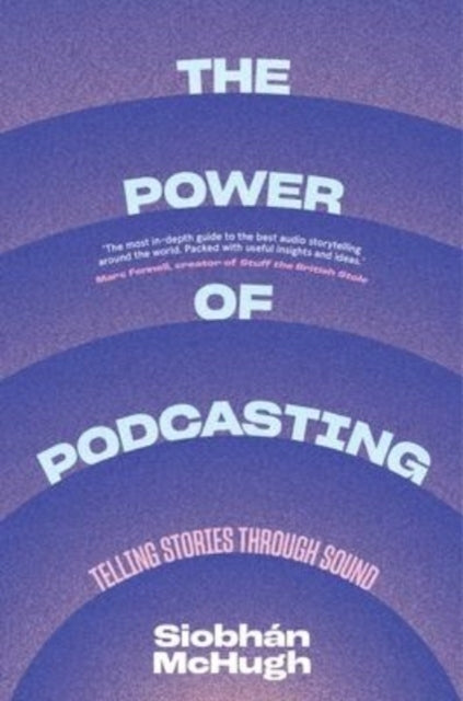 Power of Podcasting: Telling Stories Through Sound