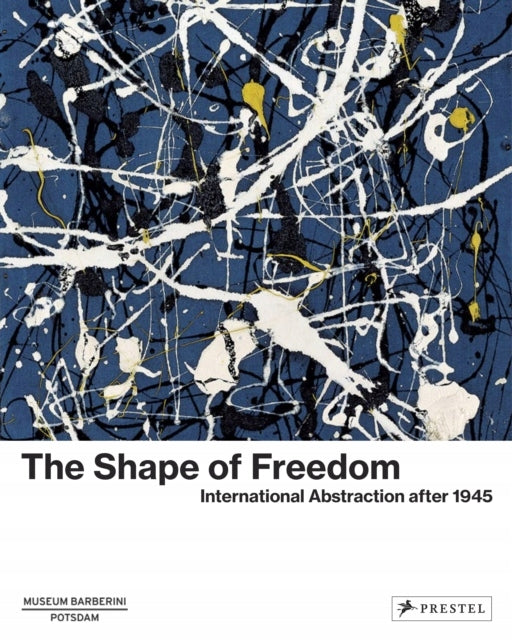 Shape of Freedom: International Abstraction after 1945