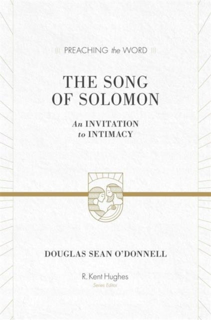Song of Solomon: An Invitation to Intimacy