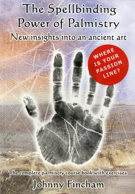Spellbinding Power of Palmistry: Complete Palmistry Course Book with Exercises illustrated edition