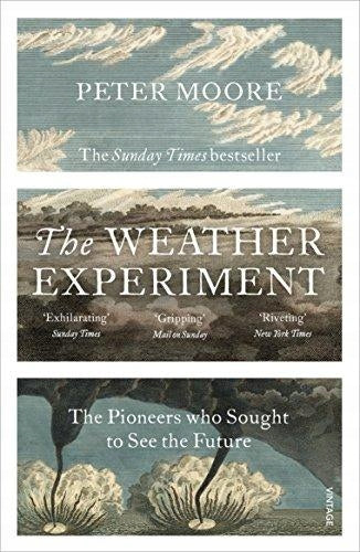 Weather Experiment: The Pioneers who Sought to see the Future