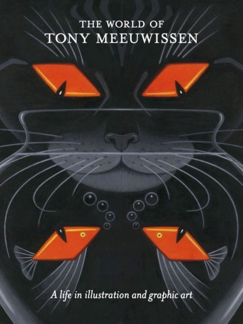 World of Tony Meeuwissen: A Life in Illustration and Graphic Art