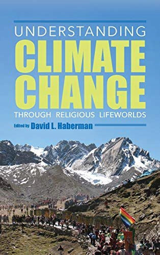 Den Klimawandel durch religiöse Lebenswelten verstehen 