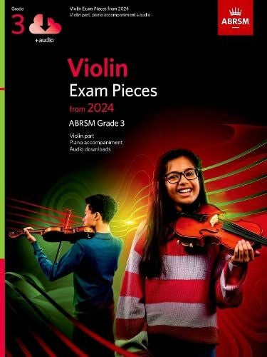 Prüfungsstücke für Violine aus dem Jahr 2024, ABRSM Klasse 3, Violinstimme, Klavierbegleitung und Audio 