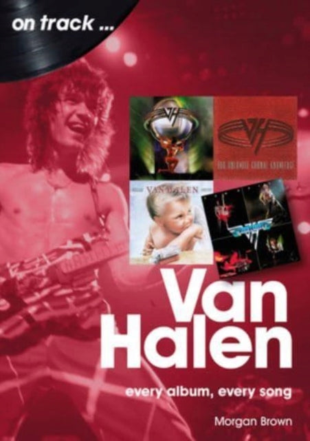 Van Halen On Track: Every Album, Every Song
