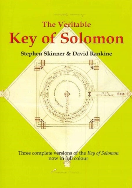 Veritable Key of Solomon: Drei vollständige Versionen des 