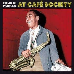 Charlie Parker bei Café Society Vinyl 