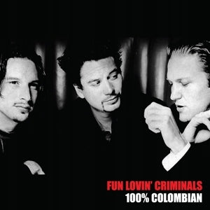 Vinyl-Schallplatte Fun Lovin' Criminals „100% Colombian“ 