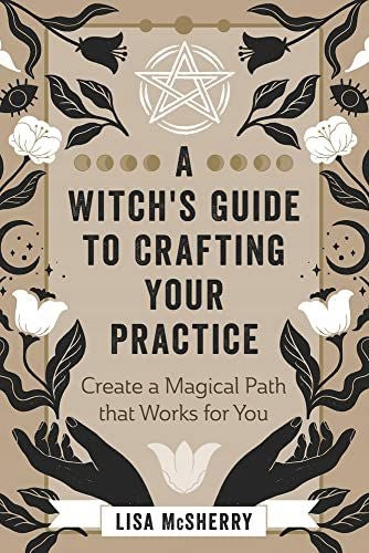 Witch's guide to crafting your practice