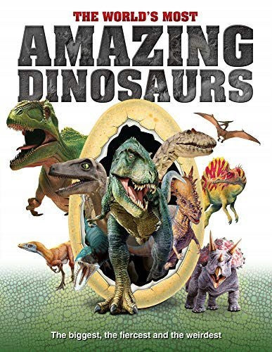 World's most amazing dinosaurs