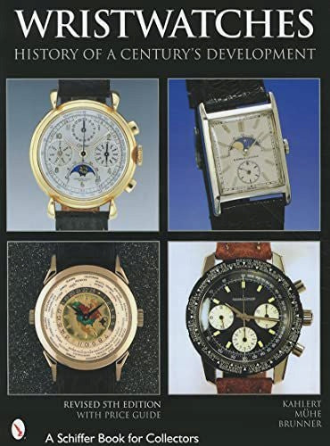 Wristwatches: History of a Century's Development