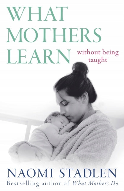 What mothers learn