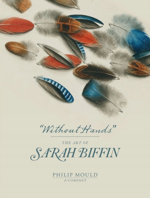 Without hands: the art of Sarah Biffin
