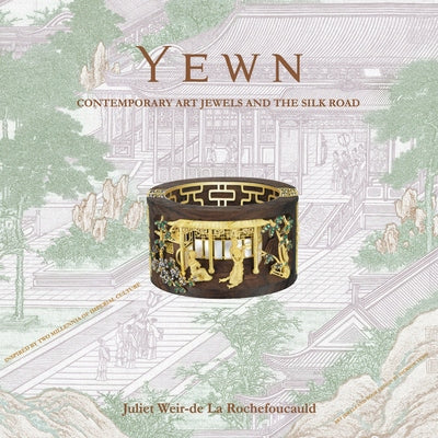 Yewn: contemporary art jewels and the silk road