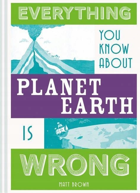 Alles, was Sie über den Planeten Erde wissen, ist falsch 
