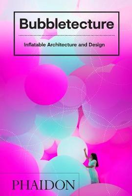 Bubbletecture: Aufblasbare Architektur und Design 