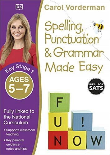 Spelling, Punctuation & Grammar Made Easy, Ages 5-7 (Key Stage 1): Supports the National Curriculum, English Exercise Book, Ages 5-7
