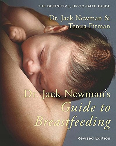 Dr. Jack Newman's Guide to Breastfeeding Updated ed