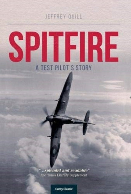 Spitfire, die Geschichte eines Testpiloten 