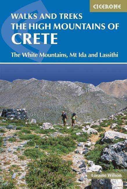 High Mountains of Crete: The White Mountains, Psiloritis and Lassithi Mountains 3rd Revised edition