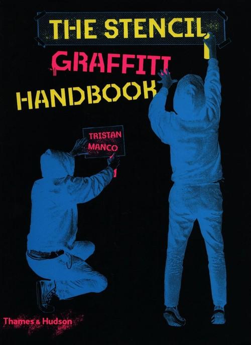 Stencil Graffiti Handbook