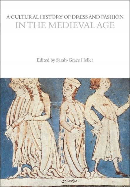 Cultural History of Dress and Fashion in the Medieval Age