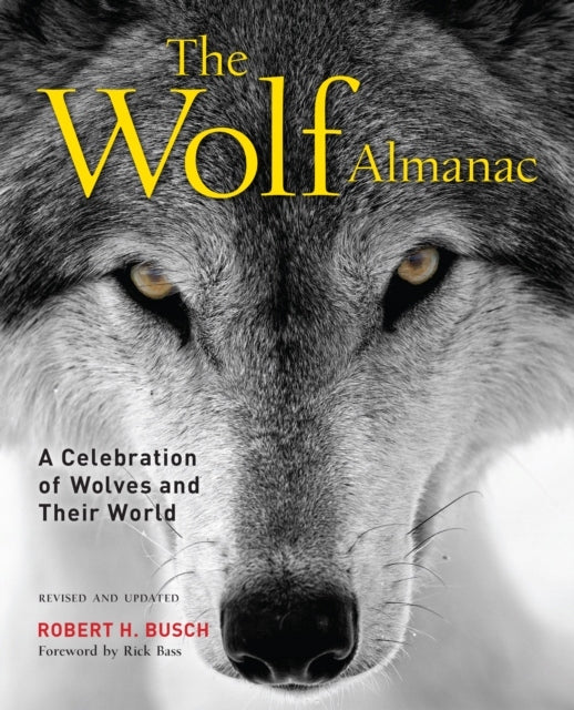 Wolf Almanac: A Celebration of Wolves and Their World 3rd Edition