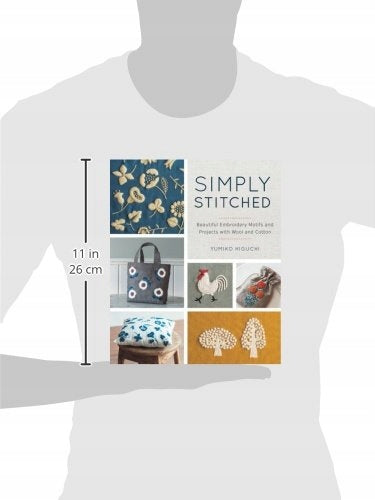 Simply Stitched: Beautiful Embroidery Motifs and Projects with Wool and Cotton