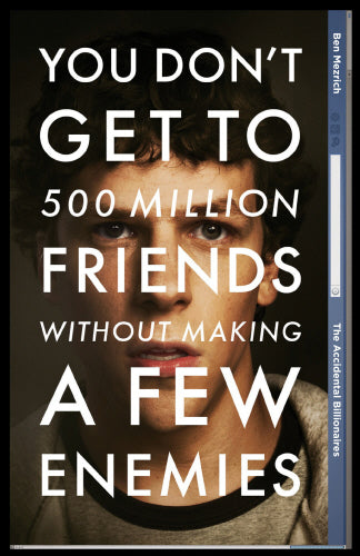 Accidental Billionaires: Sex, Money, Betrayal and the Founding of Facebook Media tie-in