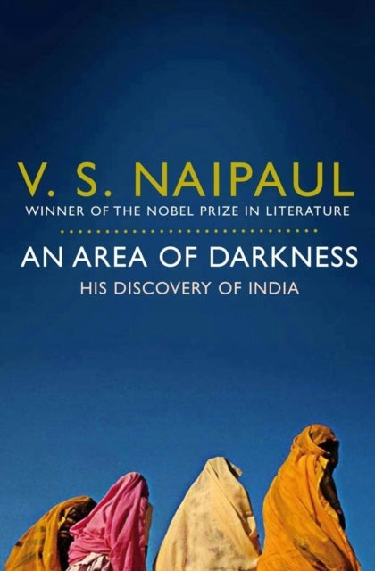 Area of Darkness: His Discovery of India