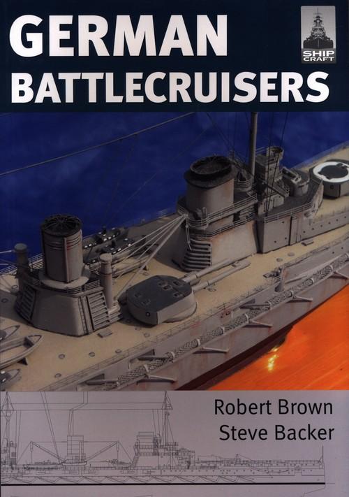 ShipCraft 22: Deutsche Schlachtkreuzer: Vom Ersten Weltkrieg 