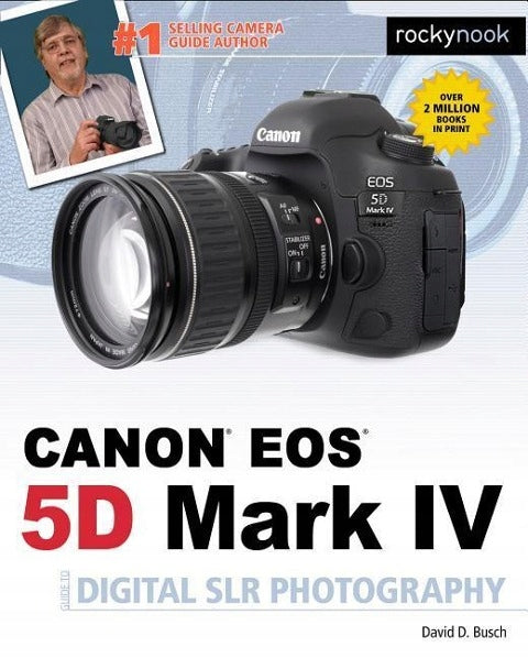 David Buschs Canon EOS 5D Mark IV Leitfaden zur digitalen Spiegelreflexfotografie 