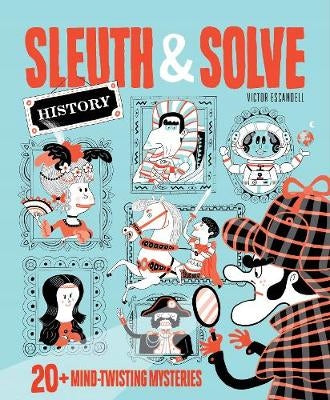 Sleuth & Solve: 20plus Mind-Twisting Mysteries