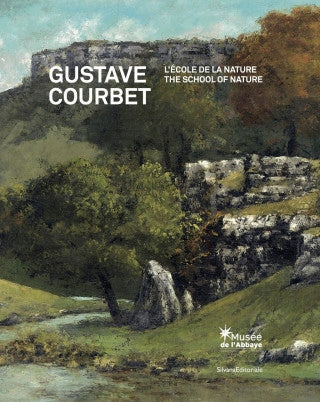 Gustave Courbet: The School of Nature